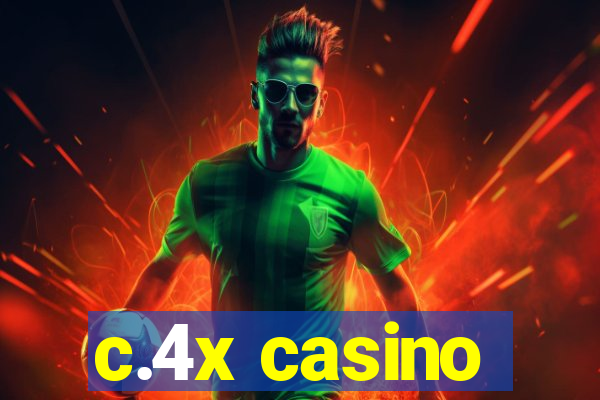 c.4x casino